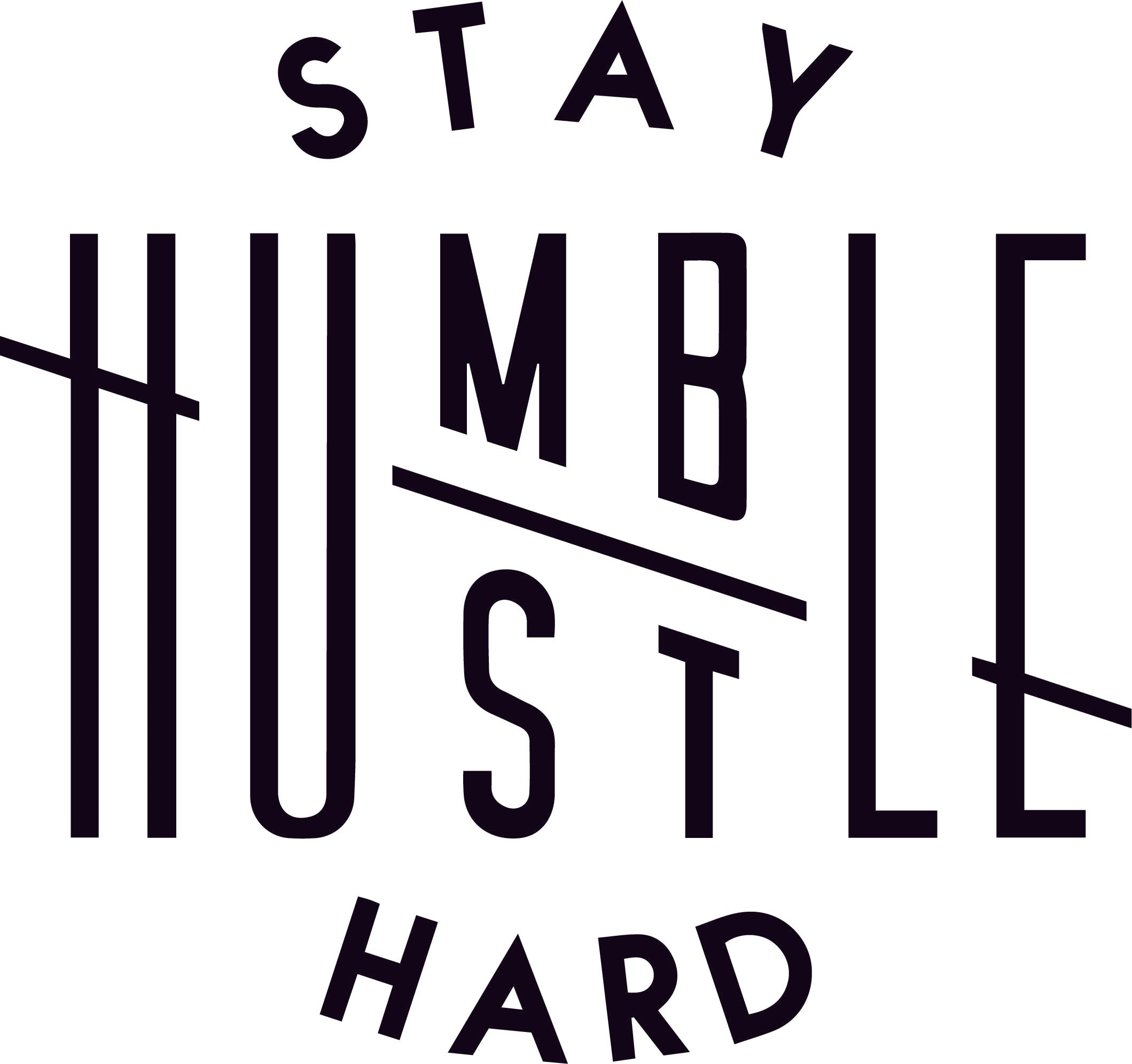 Cut File - Stay Humble Hustle Hard