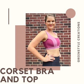 New Pattern Release: The Corset Bra and Top