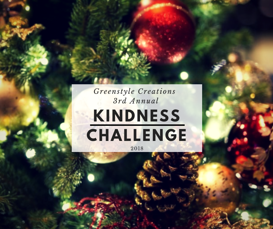 2018 Greenstyle Kindess Challenge!