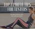 Top 3 Photography Tips for Testers!